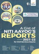 Disha A Gist Of Niti Aayogs Reports For Civil Services Exams