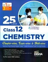DISHA CBSE 25 YEARS CHEMISTRY FOR CLASS 12 CHAPTER -WISE TOPIC- WISE & SKILL -WISE