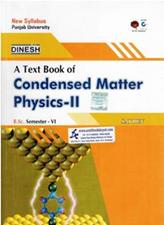 A Text Book of Condensed Matter Physics 2 BSc 6th Semester PU
