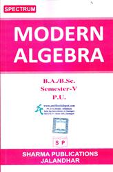 Spectrum Modern Algebra BA and BSc 5th Semester PU Chandigarh