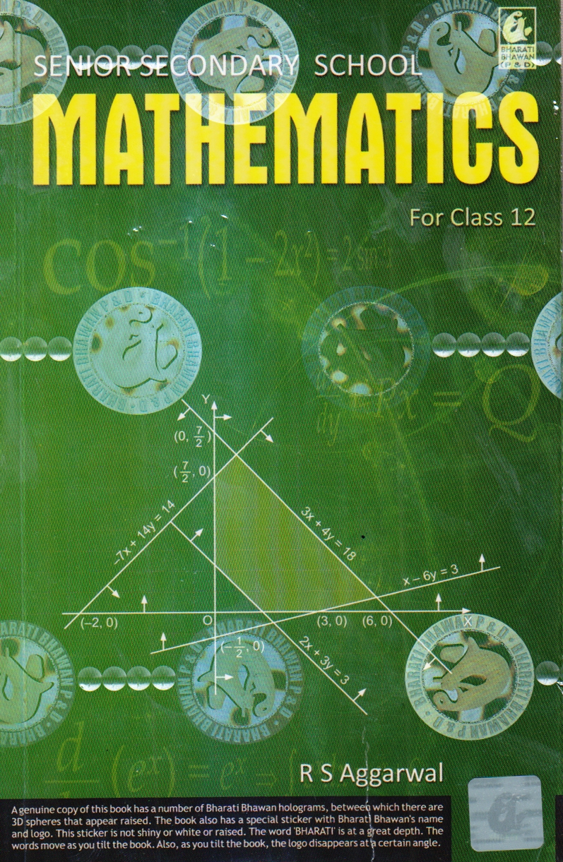 Senior Secondary School Mathematics for Class 12th