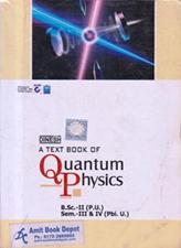 A Textbook of Quantum Physics BSc 2nd Year (3rd and 4th Semester) PU Chandigarh