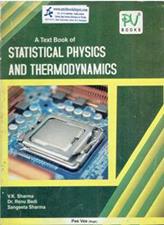 A Text Book of Statistical Physics and Thermodynamics