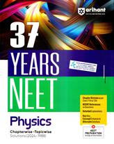 Arihant 37 Years NEET Physics Chapterwise Topicwise Solution (2024-1988)