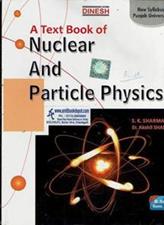 A Text Book of Nuclear And Particle Physics BSc 6th Sem PU